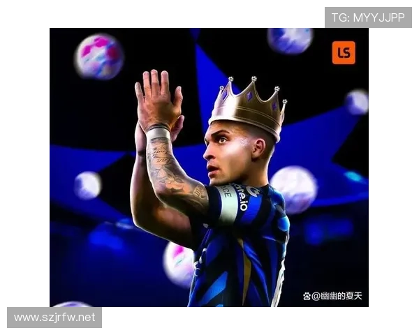 劳塔罗巅峰赛季持续进球输出的战术支撑解析